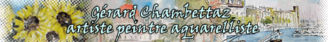 G&eacute;rard Chambettaz-Aquarelliste