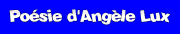 Po&eacute;sie d'Ang&egrave;le Lux