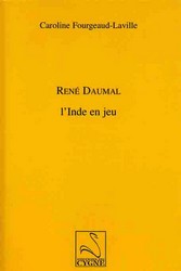 Couverture Ren&eacute; Daumal, l'Inde en jeu